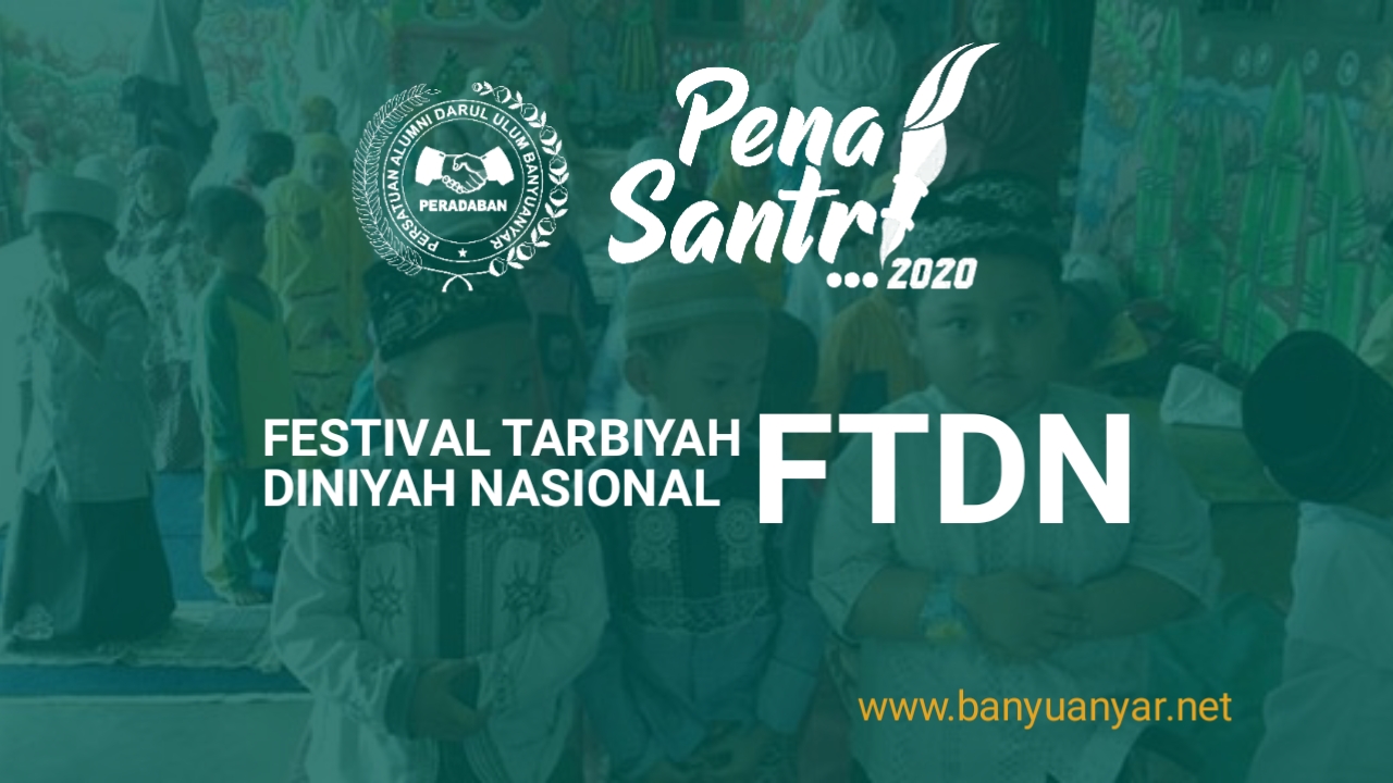 FTDN dalam rangka Pena Santri 2020 PERADABAN